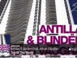 Antillas & Blinders feat. Jenson Vaughan - Top Of The World (Original Mix)
