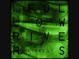 Lykke Li - I Follow Rivers (The V-Rette remix)