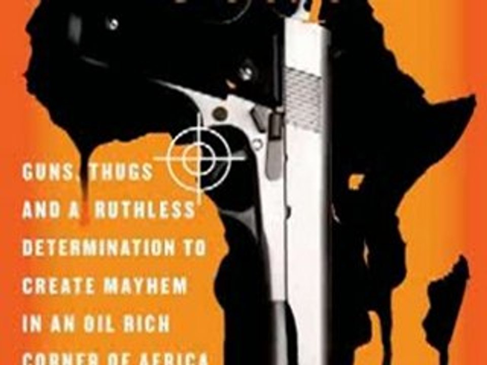 History Book Review: The Wonga Coup: Guns, Thugs, and a Ruthless Determination to Create Mayhem in an Oil-Rich Corner of Africa by Adam Roberts