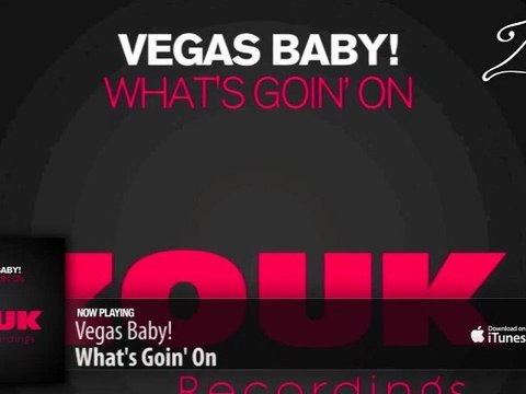 Vegas Baby! - What's Goin' On (Original Mix)