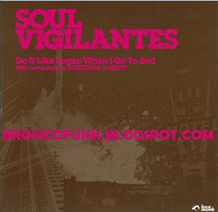 SOUL VIGILANTES DO IT LIKE ROGER