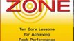 Sports Book Review: Finding Your Zone: Ten Core Lessons for Achieving Peak Performance in Sports and Life by Michael Lardon, David Leadbetter