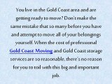 When it Comes to Relocating, Professional Gold Coast Moving & Gold Coast Storage is the Only Way to Go