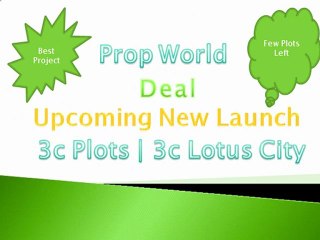 3c Plots,9910007460,3c Lotus City,3c New Plots,3c Plots Yamuna expressway