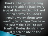 Choose Junk hauling San Diego services for Junk