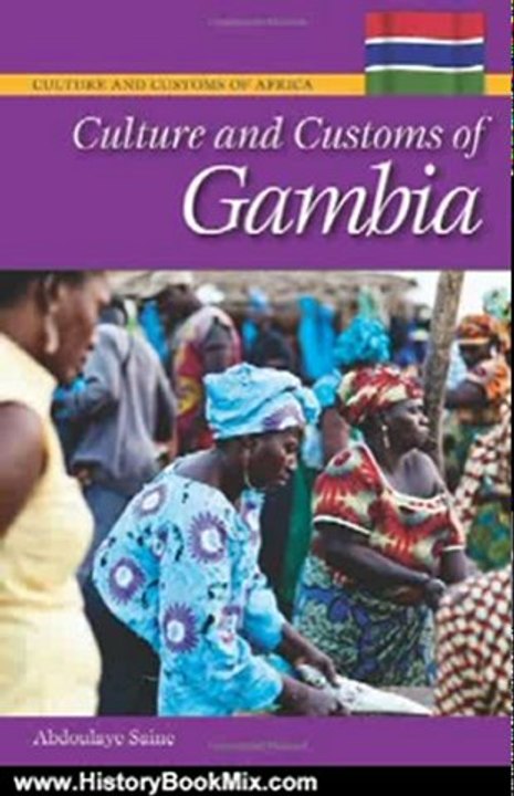 History Book Review: Culture and Customs of Gambia (Culture and Customs of Africa) by Abdoulaye Saine