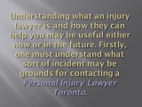 Wondering if you need a Personal Injury Lawyer Toronto Residents Should Know Just How an Injury Lawyer Can Help