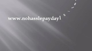 No Hassle Payday Loans- Quick Loans- Instant Cash Loans