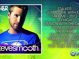 Steve Smooth - Higher (Album Preview)