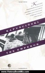 History Book Review: The Emperor by Ryszard Kapuscinski