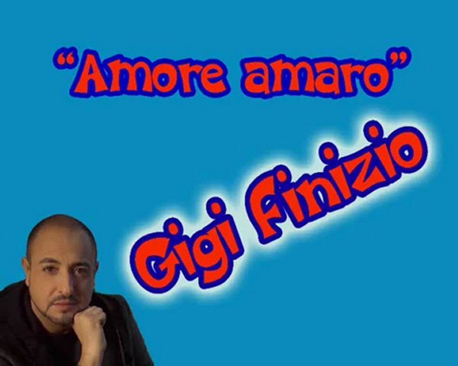 Gigi Finizio - Amore amaro - Karaoke