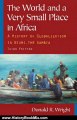 History Book Review: The World and a Very Small Place in Africa: A History of Globalization in Niumi, the Gambia (Sources and Studies in World History) by Donald R. Wright