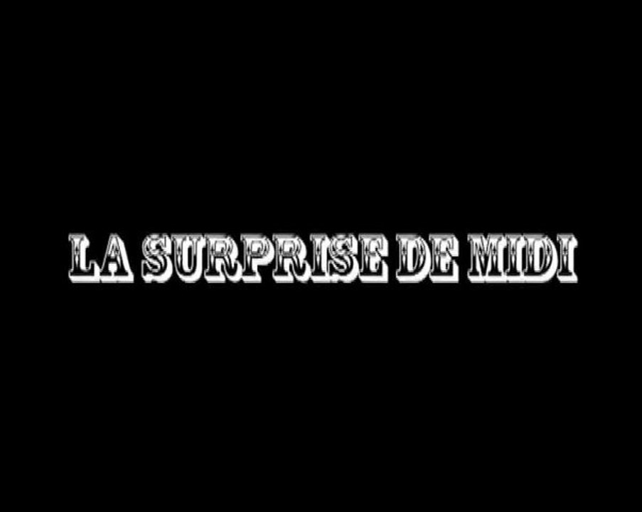 La surprise de midi