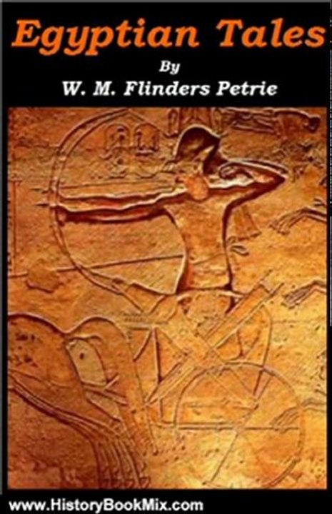 History Book Review: Egyptian Tales, The Complete Collection by W. M. Flinders Petrie