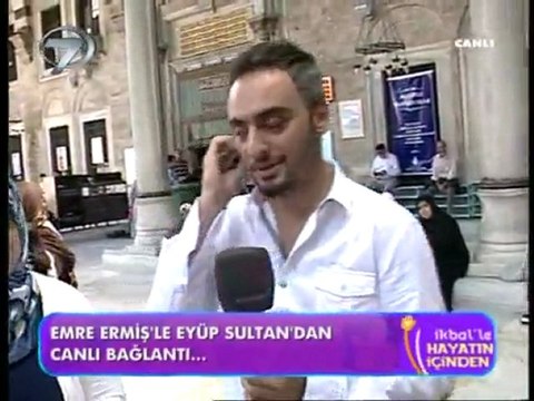Emre Ermiş Eyüp Bağlantısı ikbal ile hayatın içinden hocaya sorun ?
