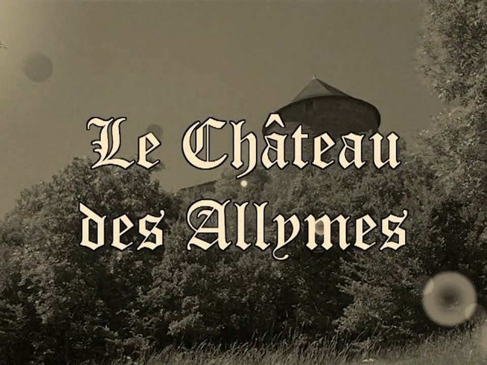 Château des Allymes (Découverte)