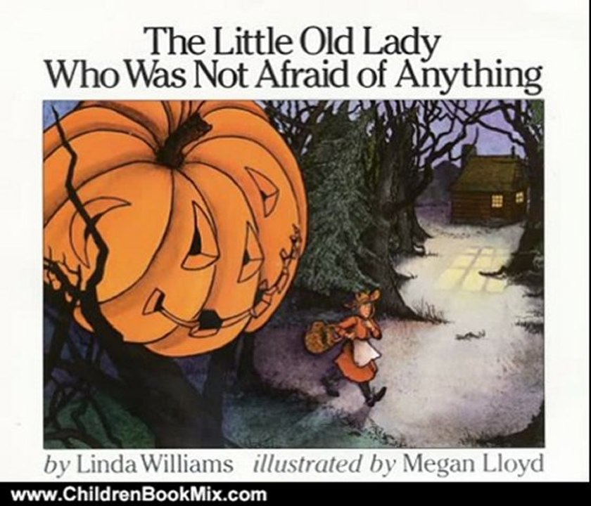 Children Book Review: The Little Old Lady Who Was Not Afraid of Anything by Linda D. Williams, Megan Lloyd