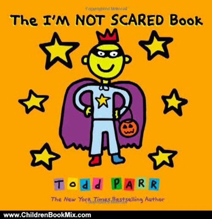 Children Book Review: The I'M NOT SCARED Book by Todd Parr