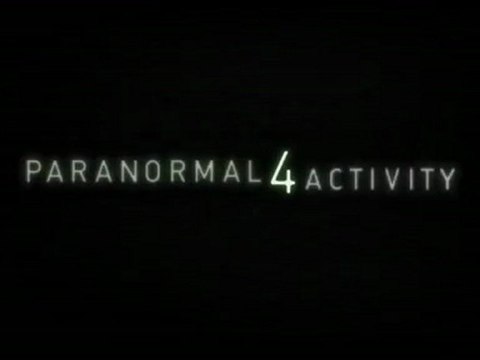 Paranormal Activity 4 Bande Annonce VF