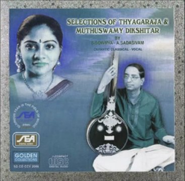 Selections Of Thyagaraja Muthuswamy Dikshitar - Santhanagopala (Carnatic Classical)- Vocal