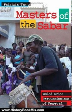 History Book Review: Masters of the Sabar: Wolof Griot Percussionists of Senegal (African Soundscapes) by Patricia Tang