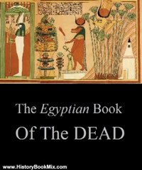 History Book Review: The Egyptian Book of the Dead (Illustrated) by Anonymous