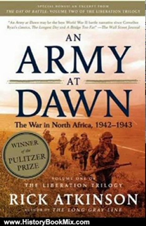 History Book Review: An Army at Dawn: The War in North Africa, 1942-1943, Volume One of the Liberation Trilogy by Rick Atkinson