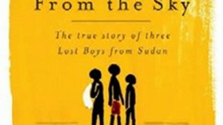 History Book Review: They Poured Fire on Us From the Sky: The Story of Three Lost Boys from Sudan by Benjamin Ajak, Benson Deng, Alephonsian Deng, Judy Bernstein