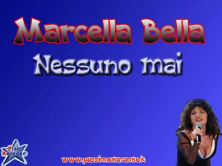 Marcella - Nessuno mai - Karaoke