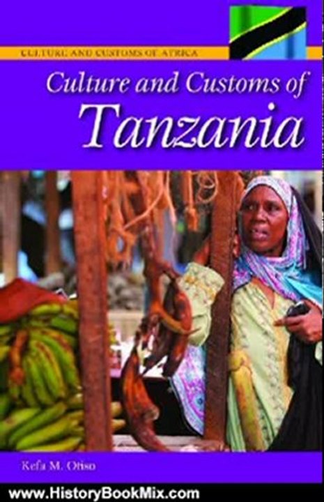 History Book Review: Culture and Customs of Tanzania (Culture and Customs of Africa) by Kefa M. Otiso