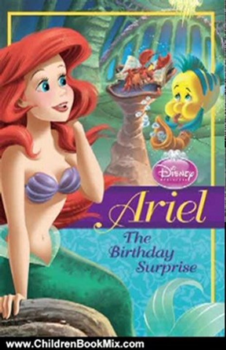 Children Book Review: Ariel: The Birthday Surprise (Disney Princess Early Chapter Books) by Disney Press, Studio Iboix, Andrea Cagol