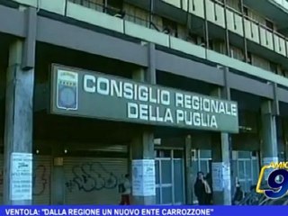 Ventola:" Dalla Regione un nuovo ente carrozzone"