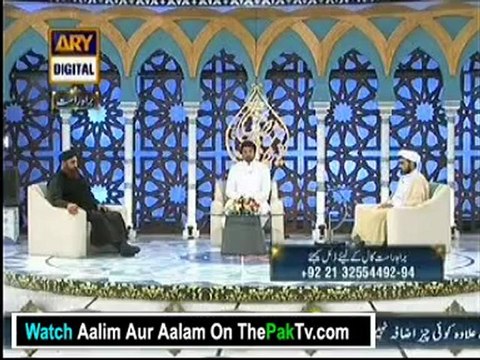 Aalim Aur Aalam With Tasleem Sabri 3rd August 2012 - Part 2