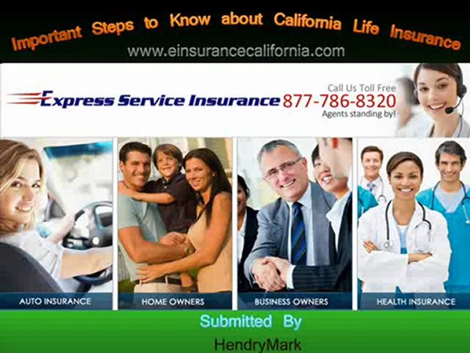 Important Steps to Know about California Life Insurance