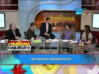 Bloqueos Energéticos "En la Mañana es Nuestra"
