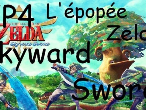 L'épopée Zelda Skyward Sword ! : Ep.4 : Vallon du sceau et la Forêt de Firone