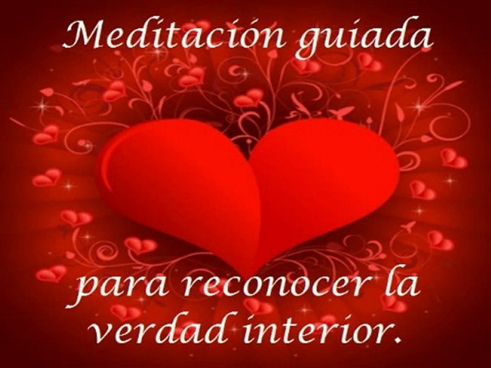 Meditación guiada para reconocer la verdad interior.