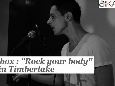 Beatbox : «Rock your body» - Justin timberlake - HD