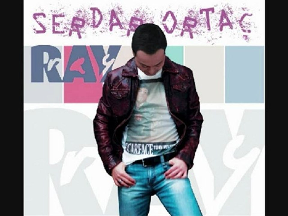 SERDAR ORTAÇ-DENEMEK İSTERSEN