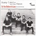 huey Lewis & The News Do You Believe In Love ( Re-Mixed & Extended )