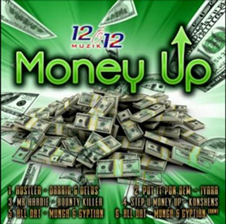 Bounty Killer, Dario & Delus, Iyara, Konshens, Munga & Gyptian - Money Up Riddim Mix