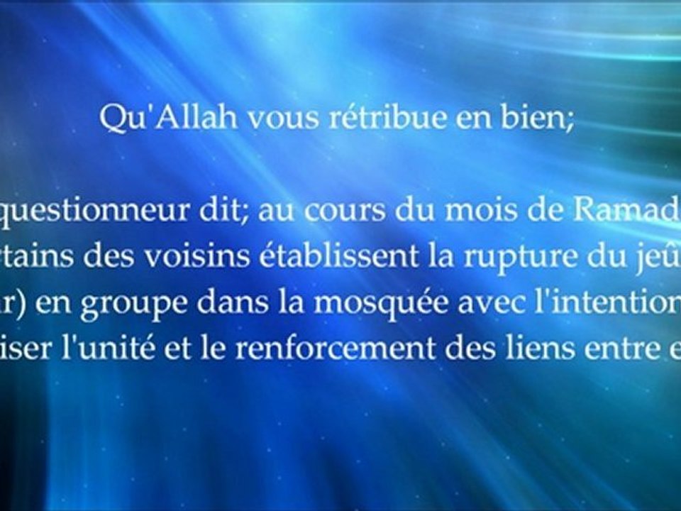 Se rassembler pour rompre le jeûne - cheikh al Fawzan