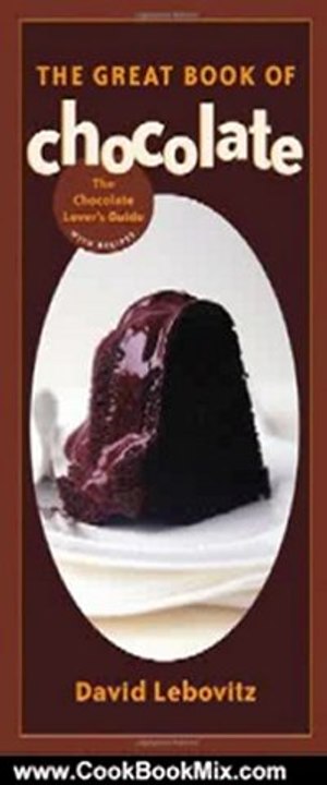 Cooking Book Review: The Great Book of Chocolate by David Lebovitz