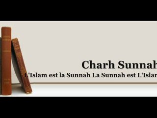 Charh Sunnâh de l'Imam Al-Barbahârî Lecon 8