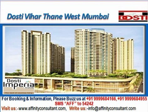 Dosti Imperia apartments thane west mumbai @ 09999684166