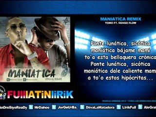 Yomo Ft. Ñengo Flow - Maniatica (Official Remix) [Letra]