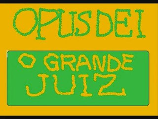 Opus dei   O grande juiz