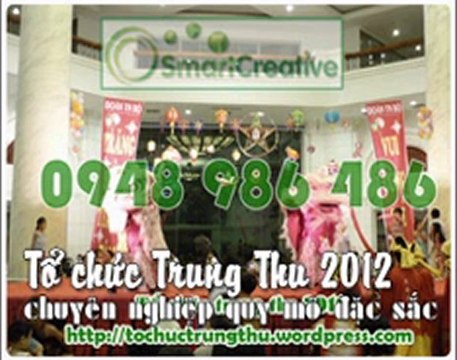 Tổ chức trung thu 2012 chuyên nghiệp quy mô đặc sắc LH: 0948 986 486