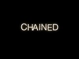 Chained - Trailer