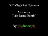 Dj DaNgO feat Netzwerk - Memories (Italo Dance Remix)